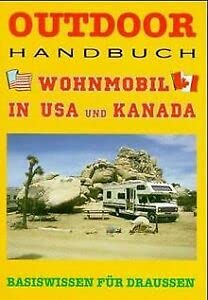 Outdoor Wohnmobil in USA und Kanada. Basiswissen für Draussen Travel Books