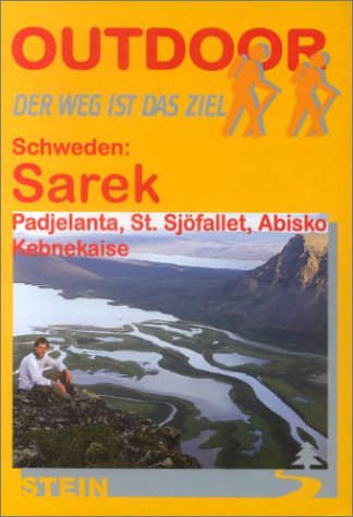 Schweden: Sarek Padjelanta Stora Sjöfallet Abisko Kebnekaise Books