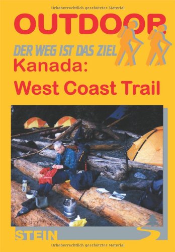 Kanada: West Coast Trail: Der Weg ist das Ziel Travel