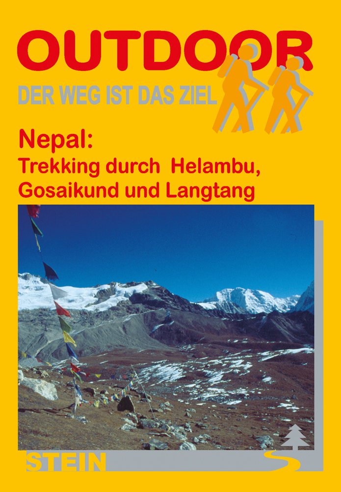 Nepal: Trekking durch Helambu, Gosainkund und Langtang: Der Weg ist das Ziel. Outdoor-Handbuch Leisure, Home & Garden