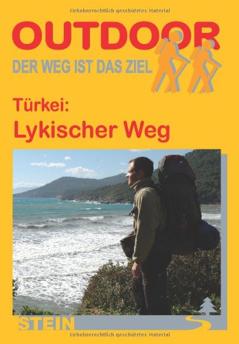 Türkei: Lykischer Weg: Der Weg ist das Ziel (Outdoor Handbuch) Leisure, Home & Garden