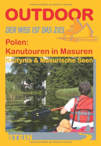 Polen: Kanutouren in Masuren: Der Weg ist das Ziel Leisure & Fun