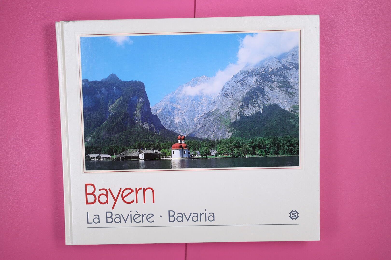 Bayern /La Bavière /Bavaria: Texte in dtsch., engl. u. französ. Sprache Travel
