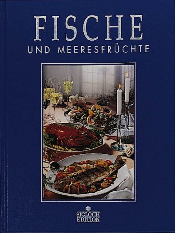 Fische & Meeresfrüchte Cooking & Enjoying