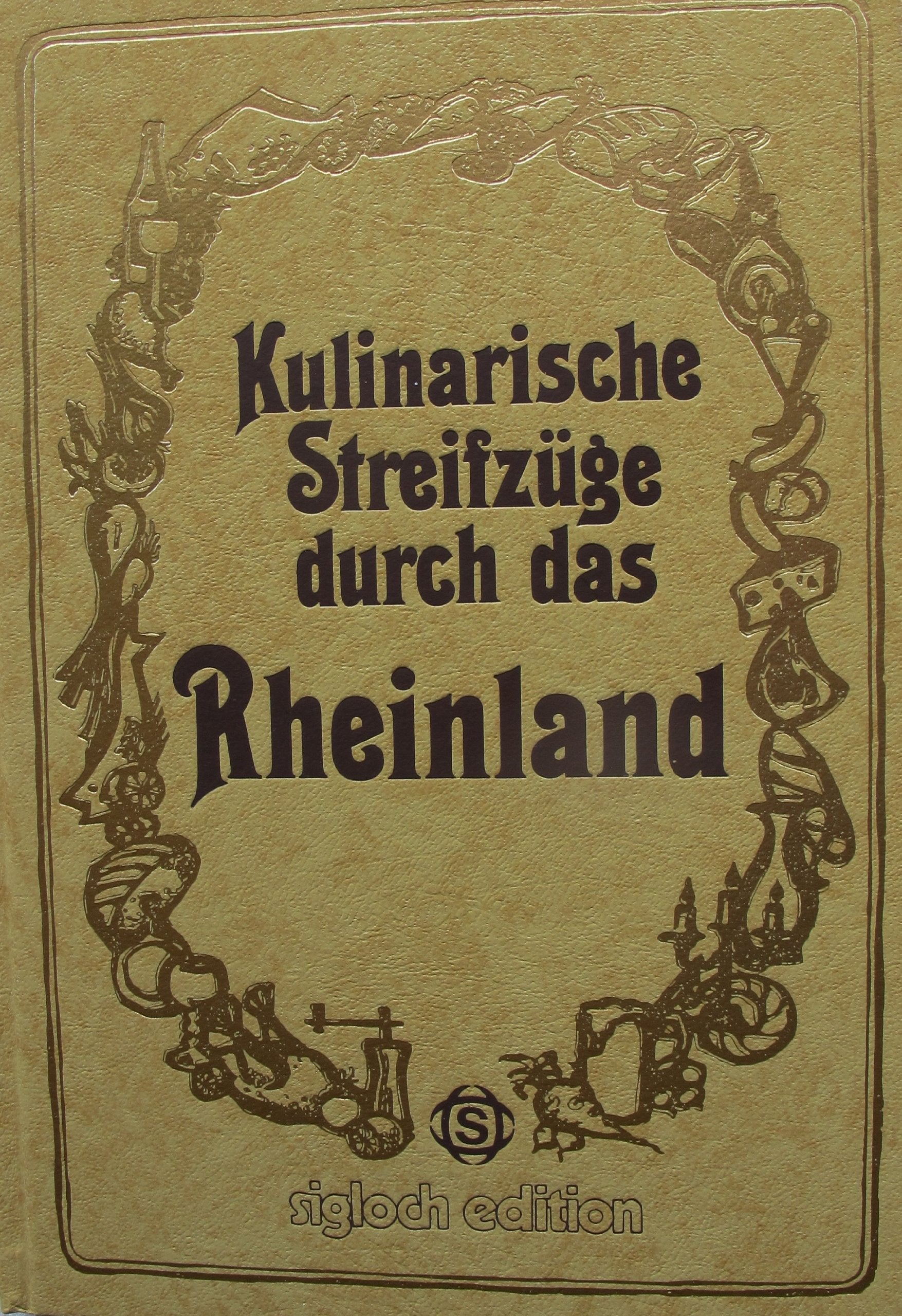 Kulinarische Streifzüge durch das Rheinland Cooking & Enjoying