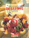 Desserts: Mit Lust und Liebe kochen Cooking & Enjoying