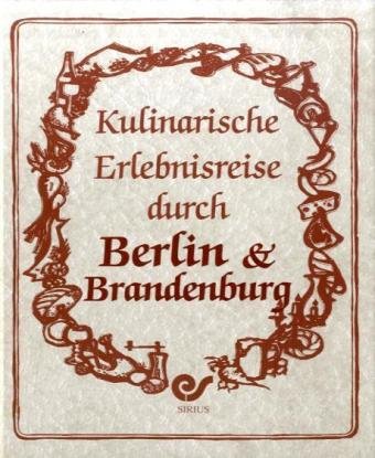 Kulinarische Erlebnisreise durch Berlin & Brandenburg Leisure, Home & Garden