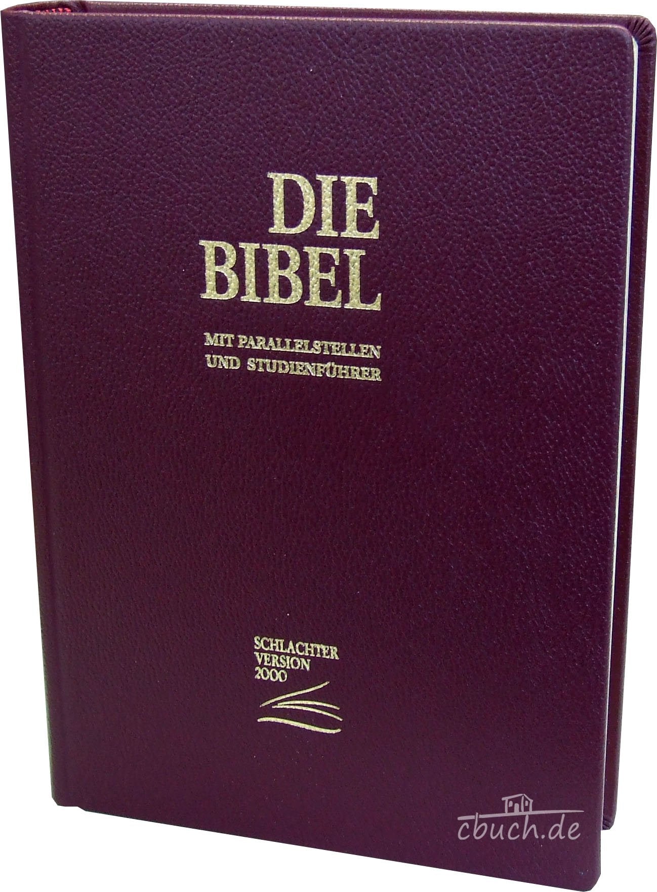 Die Bibel - Schlachter Version 2000: Standardausgabe (Rindsleder-Umschlag - Goldschnitt - weinrot) Religion & Esotericism