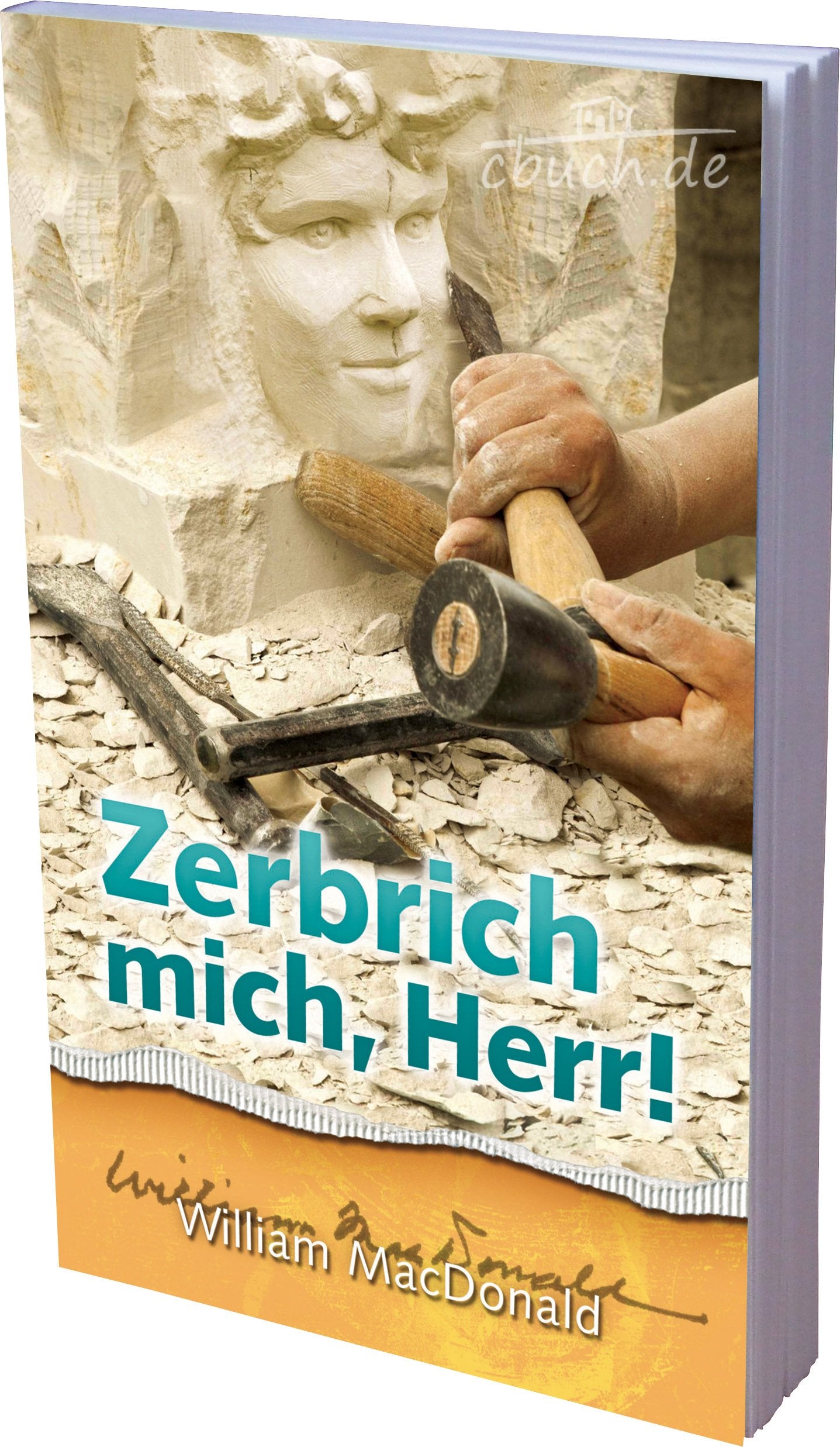 Zerbrich mich, Herr! Religion & Esotericism