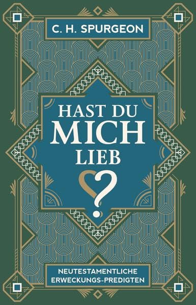Hast du mich lieb?: 15 ausgewählte Predigten mit Texten aus dem Neuen Testament Religion & Esotericism