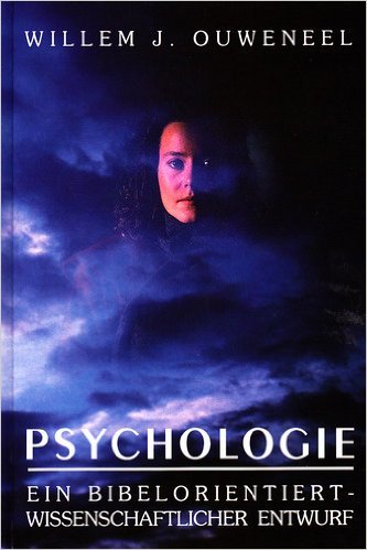 Psychologie. Ein bibelorientiert-wissenschaftlicher Entwurf Self-help