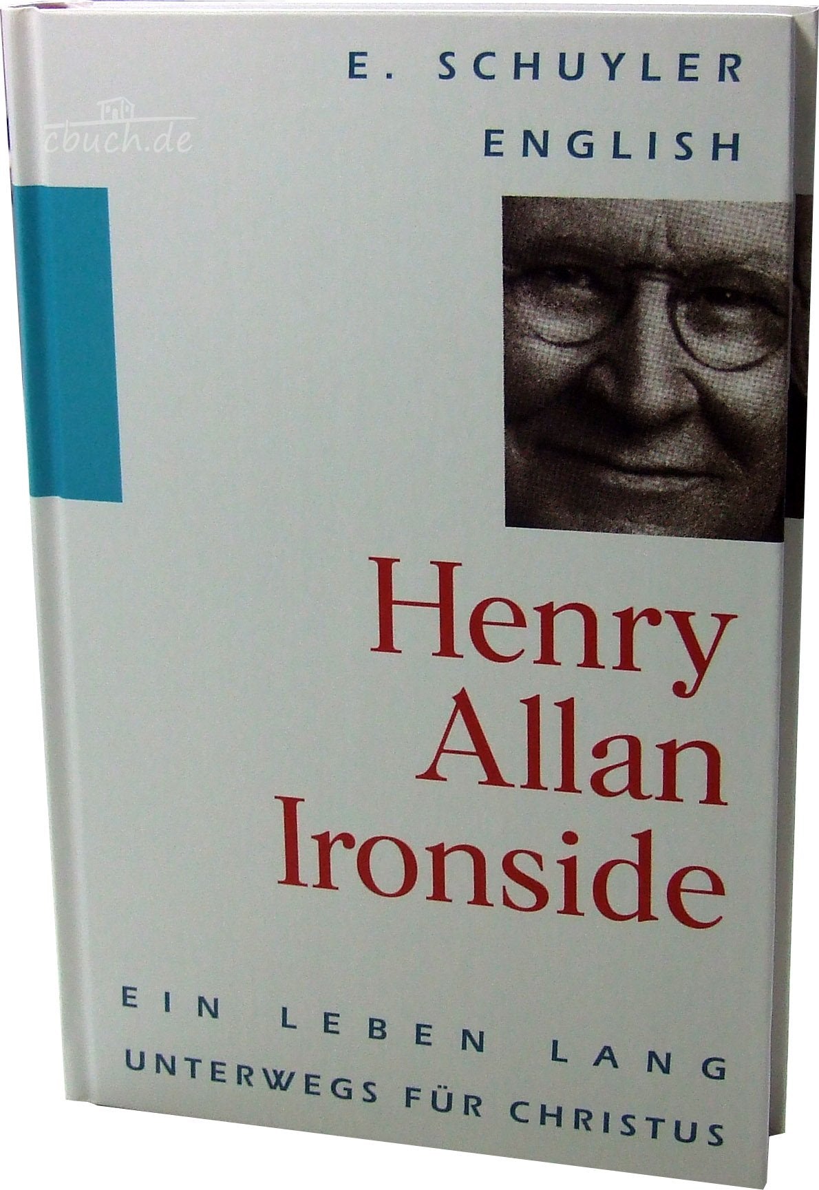 H.A. Ironside - Ein Leben lang ... Politics & Society Books