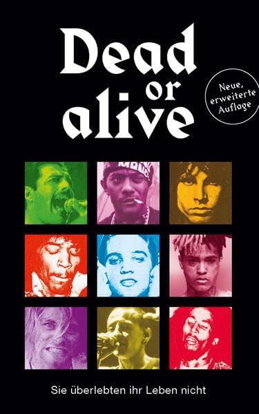 Dead or alive: Sie überlebten ihr Leben nicht Memories