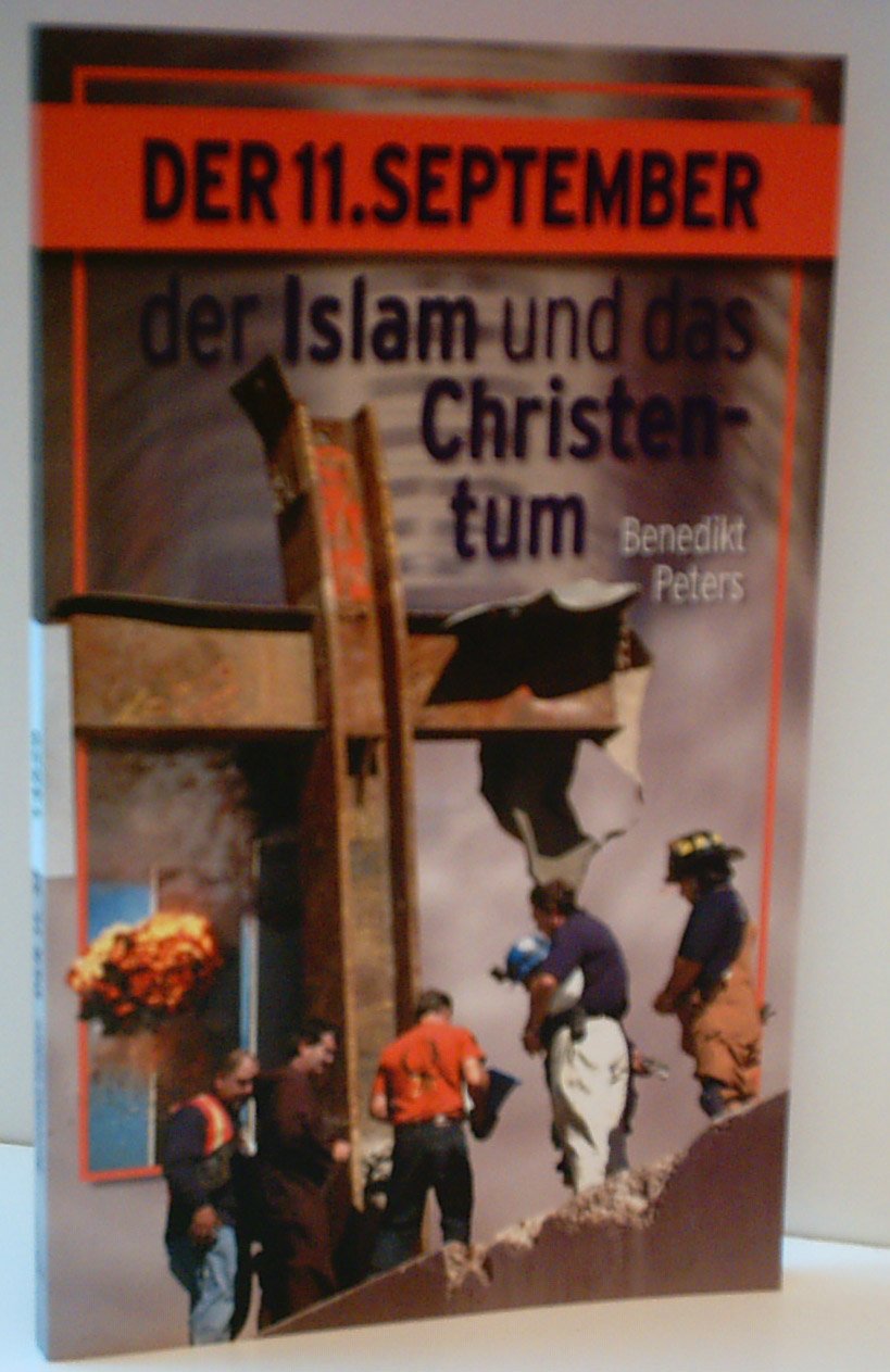 Der 11. September, der Islam und das Christentum Politics & History