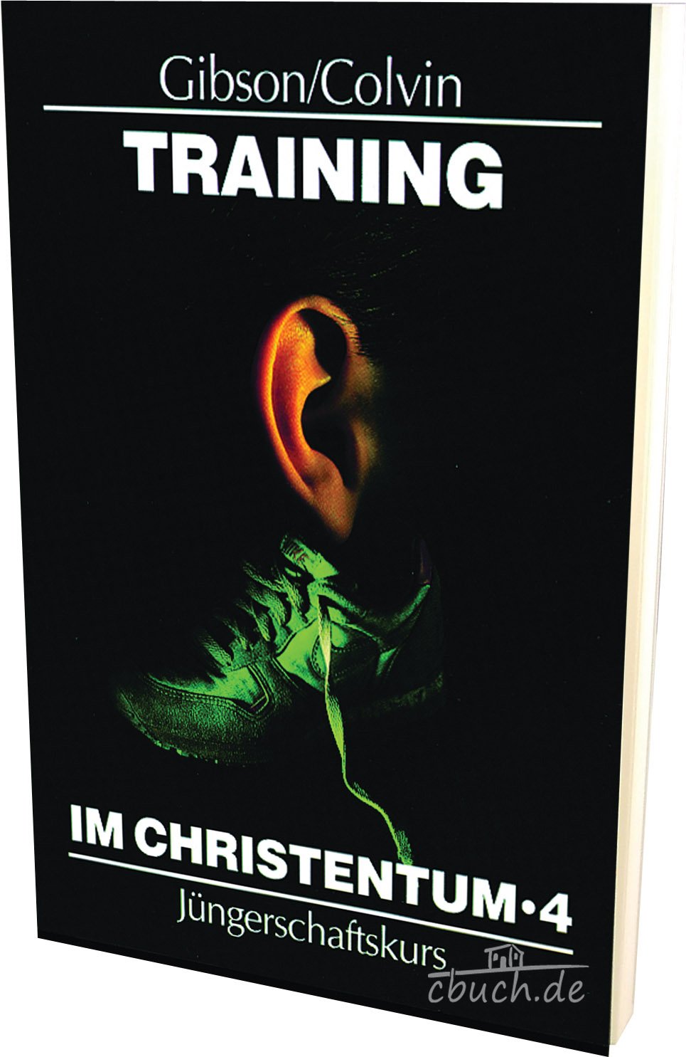 Training im Christentum 4: Jüngerschaftskurs Religion & Esotericism