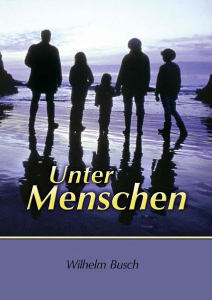 Unter Menschen: Kleine Erzählungen. Fünfter Band Historical Fiction