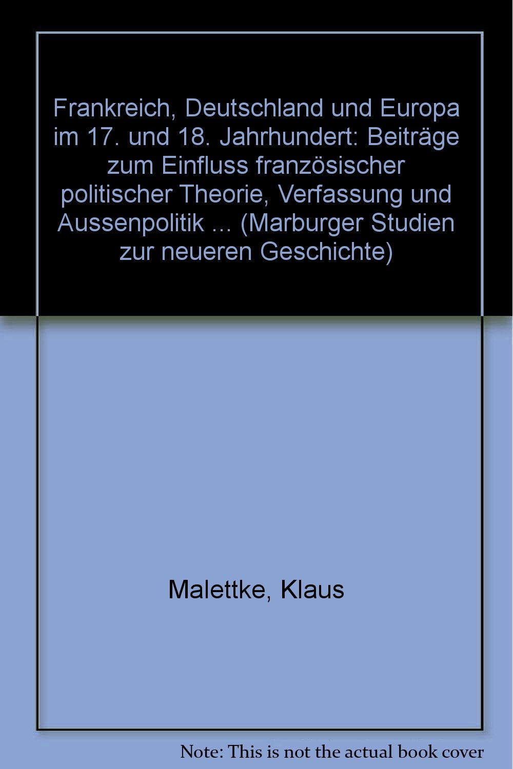 Frankreich, Deutschland und Europa im 17. und 18. Jahrhundert Foreign Languages ​​& Dictionaries