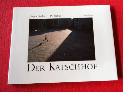 Product Image: Der Katschhof. Ein Platz als Spiegel Aachens