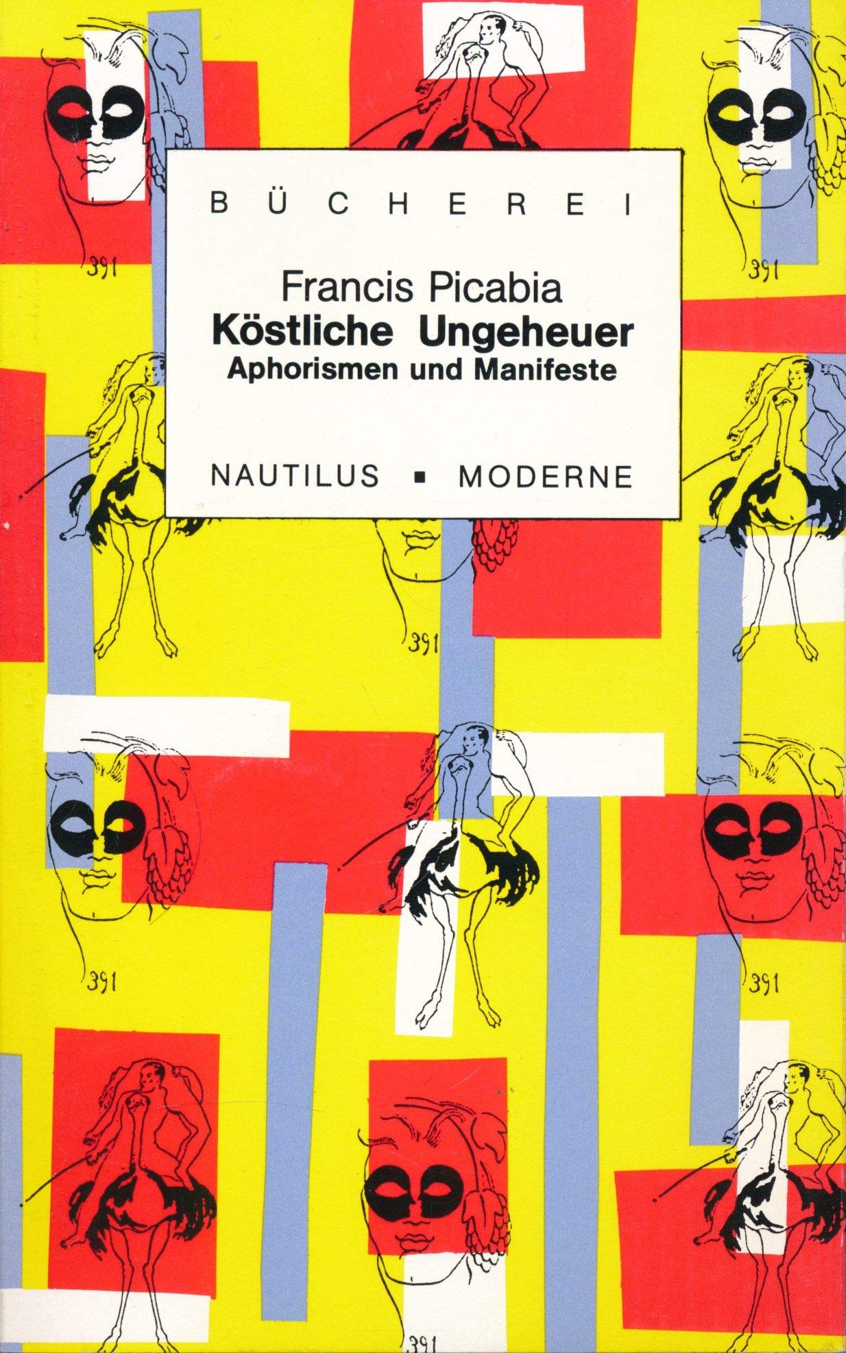 Köstliche Ungeheuer: Aphorismen und Manifeste (Kleine Bücherei für Hand und Kopf) Film, Art & Culture