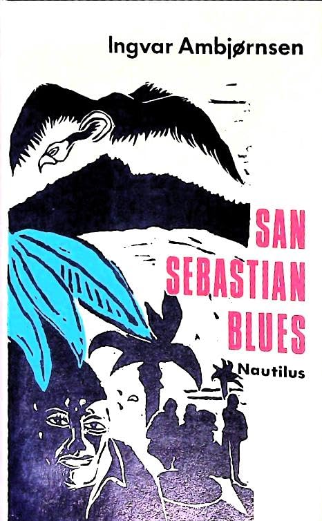 San Sebastian Blues: Roman - Ambjørnsen, Ingvar book