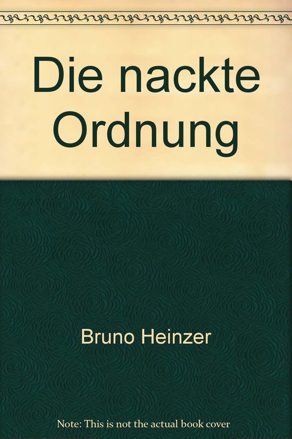 Die nackte Ordnung: Roman Books