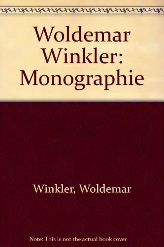 Woldemar Winkler. Monographie. . book