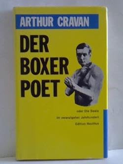 Boxer und Poet: Oder Die Seele im 20. Jahrhundert. Sämtliche Schriften (Poetische Aktion) Memories