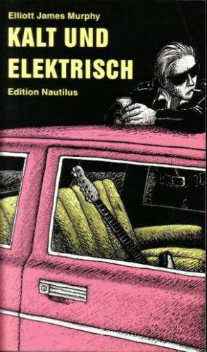 Kalt und elektrisch: Roman Books
