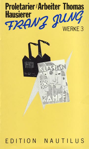Werke / Proletarier /Arbeiter Thomas /Hausierer. Drei Romane Contemporary literature