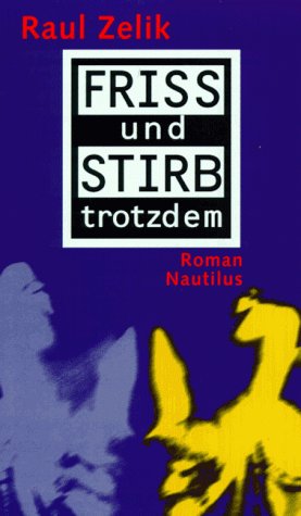 Friss und stirb trotzdem: Roman Crime & Thrillers