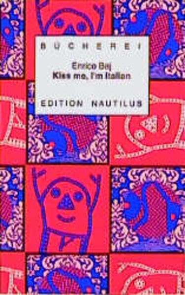Kiss me, I'm Italian: Texte und Bilder (Kleine Bücherei für Hand und Kopf) Film, Art & Culture