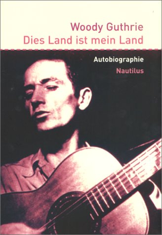 Dies Land ist mein Land. Sonderausgabe mit eingelegter CD, Billy Bragg, Mermaid Avenue Demos.: Autobiographie Pop culture