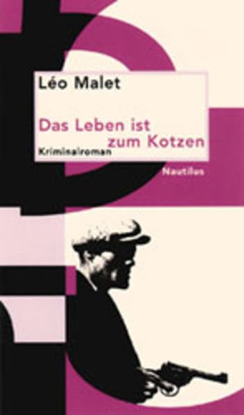 Das Leben ist zum Kotzen: Schwarze Triologie 1 – Kriminalroman (Nautilus Paperback) Contemporary literature Books