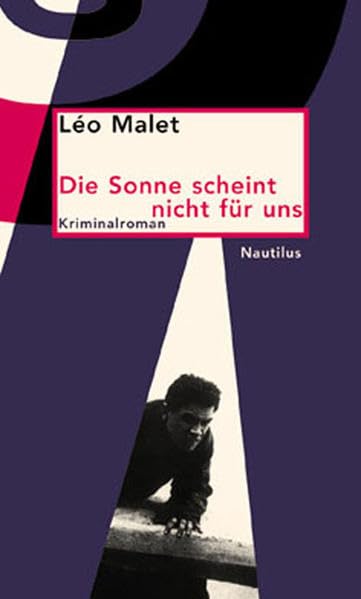 Die Sonne scheint nicht für uns: Schwarze Triologie 2 – Kriminalroman (Nautilus Paperback) Contemporary literature Books