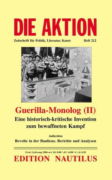 Guerilla-Monolog (II): Eine historische-kritische Intervention zum bewaffneten Kampf: Eine historisch-kritische Invention zum bewaffneten Kampf. ... / Zeitschrift für Politik, Literatur, Kunst) Books