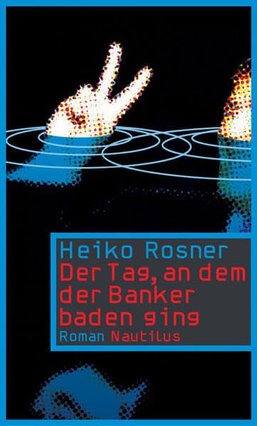 Der Tag, an dem der Banker baden ging Contemporary literature