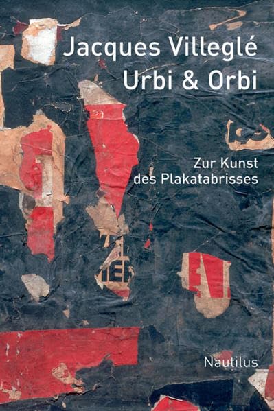 Urbi et orbi: Zur Kunst des Plakatabrisses Natural Sciences