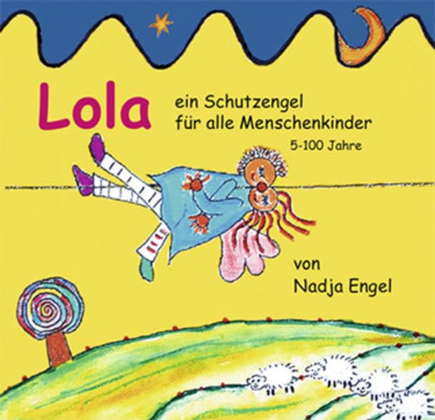 Lola: ein Schutzengel für alle Menschenkinder von 5-100 Jahren. Geschichten für Kinder. Mit Musik von Maria Belova. 2 Audio-CDs Health, Nutrition & Fitness