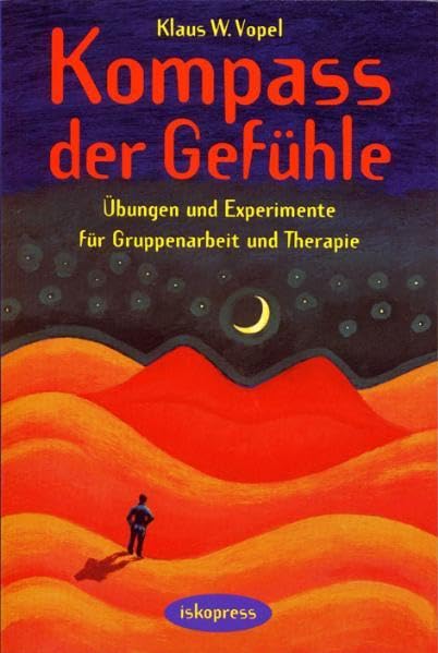 Kompass der Gefühle: Übungen und Experimente für Gruppenarbeit und Therapie Psychology