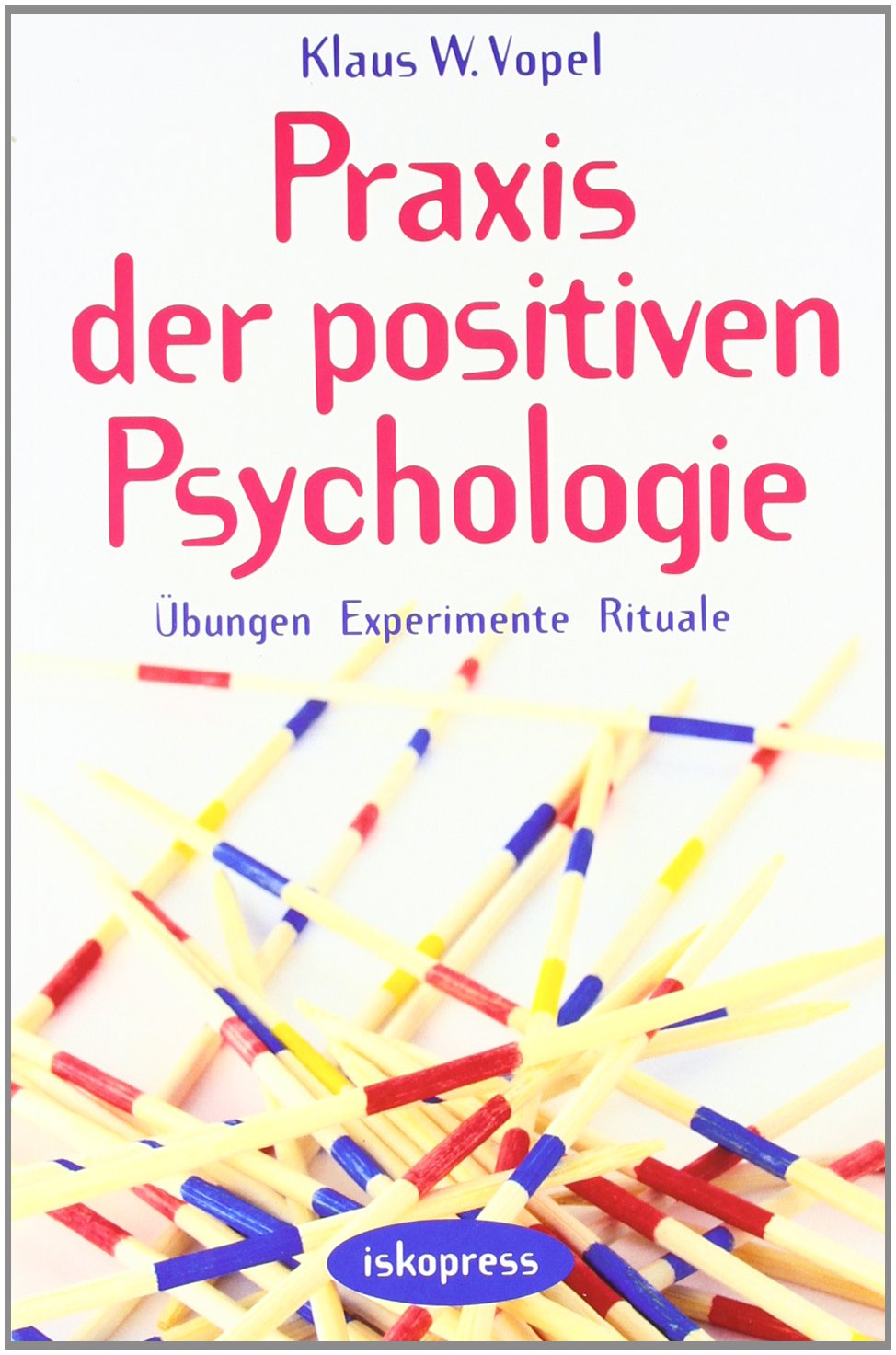 Praxis der Positiven Psychologie Health, Nutrition & Fitness
