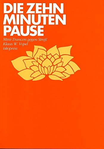 Die Zehn-Minuten-Pause Business, Finance & Career