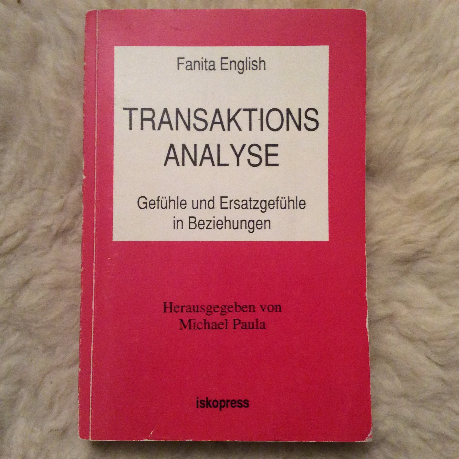 Transaktionsanalyse. Gefühle und Ersatzgefühle in Beziehungen Psychology