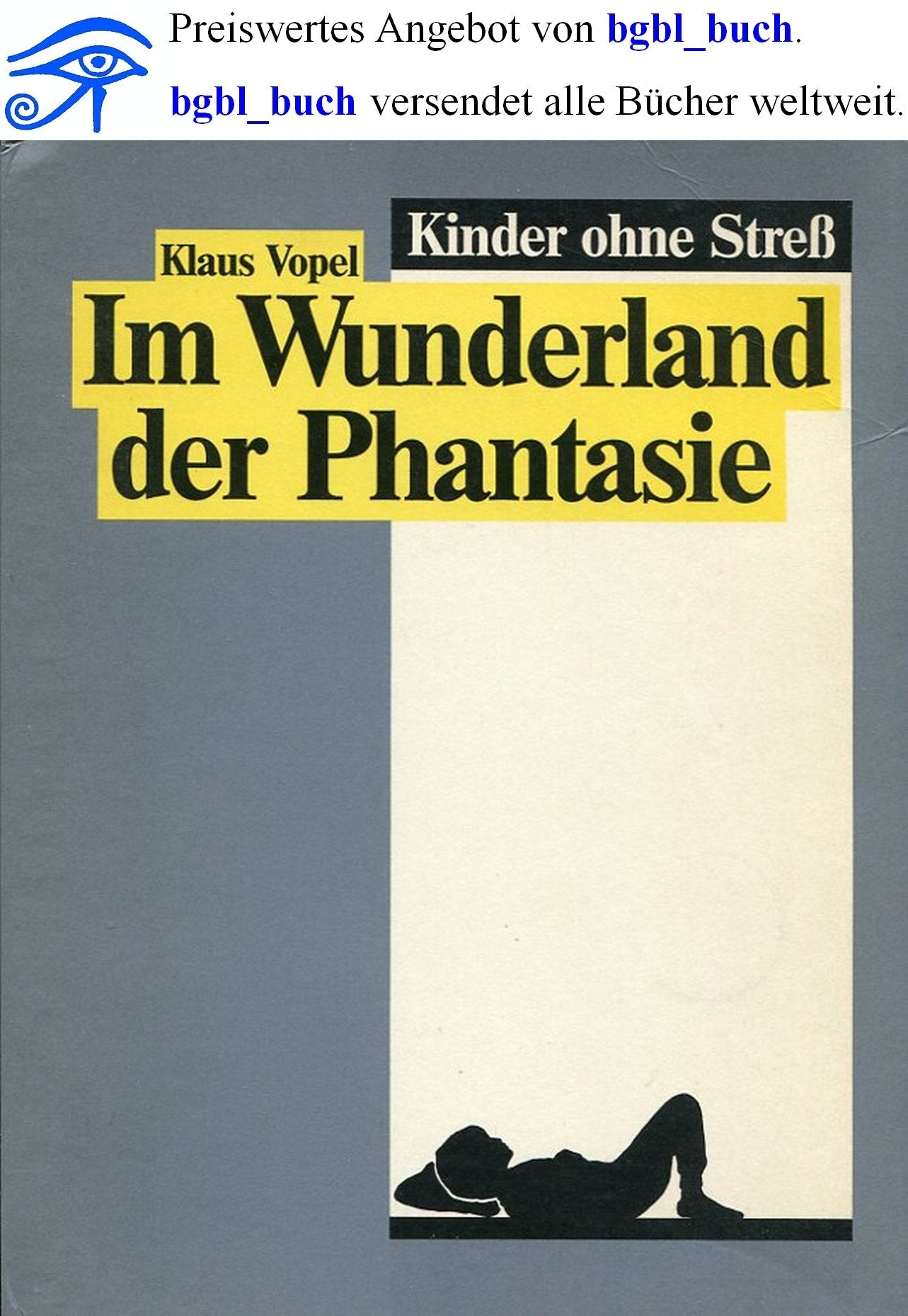 Im Wunderland er Phantasie. Kinder ohne Streß. Band 2 Books