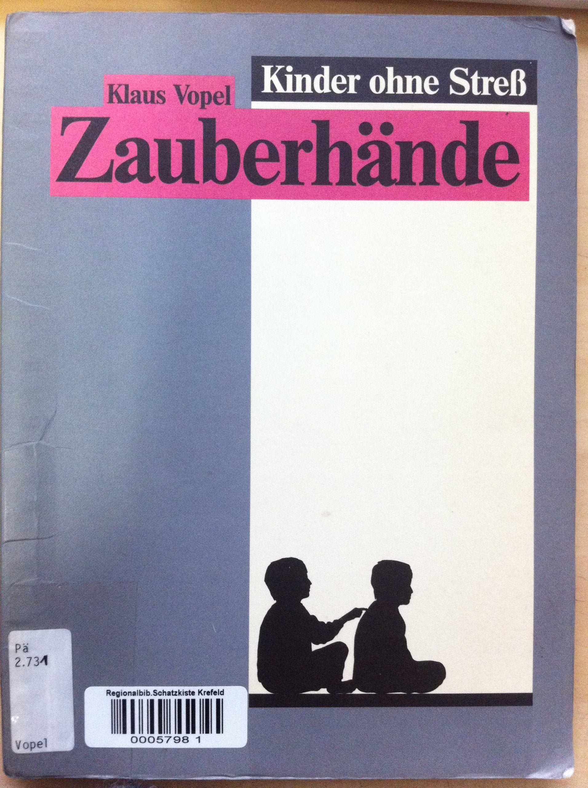 Kinder ohne Stress Zauberhände Books