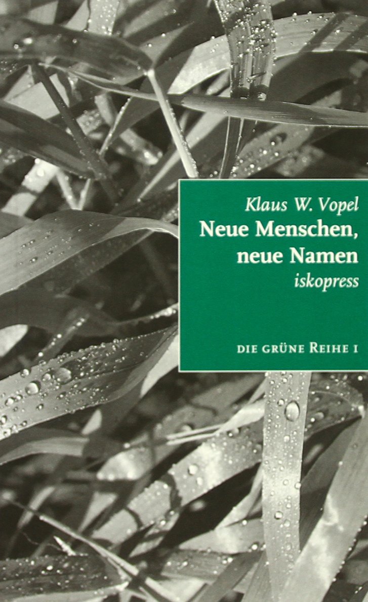 Die grüne Reihe, 6 Bde., Bd.1, Neue Menschen, neue Namen Books