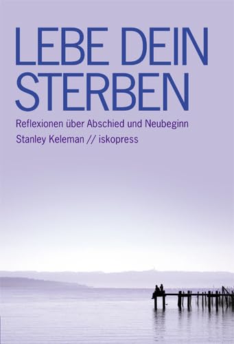 Lebe dein Sterben Death & Mourning