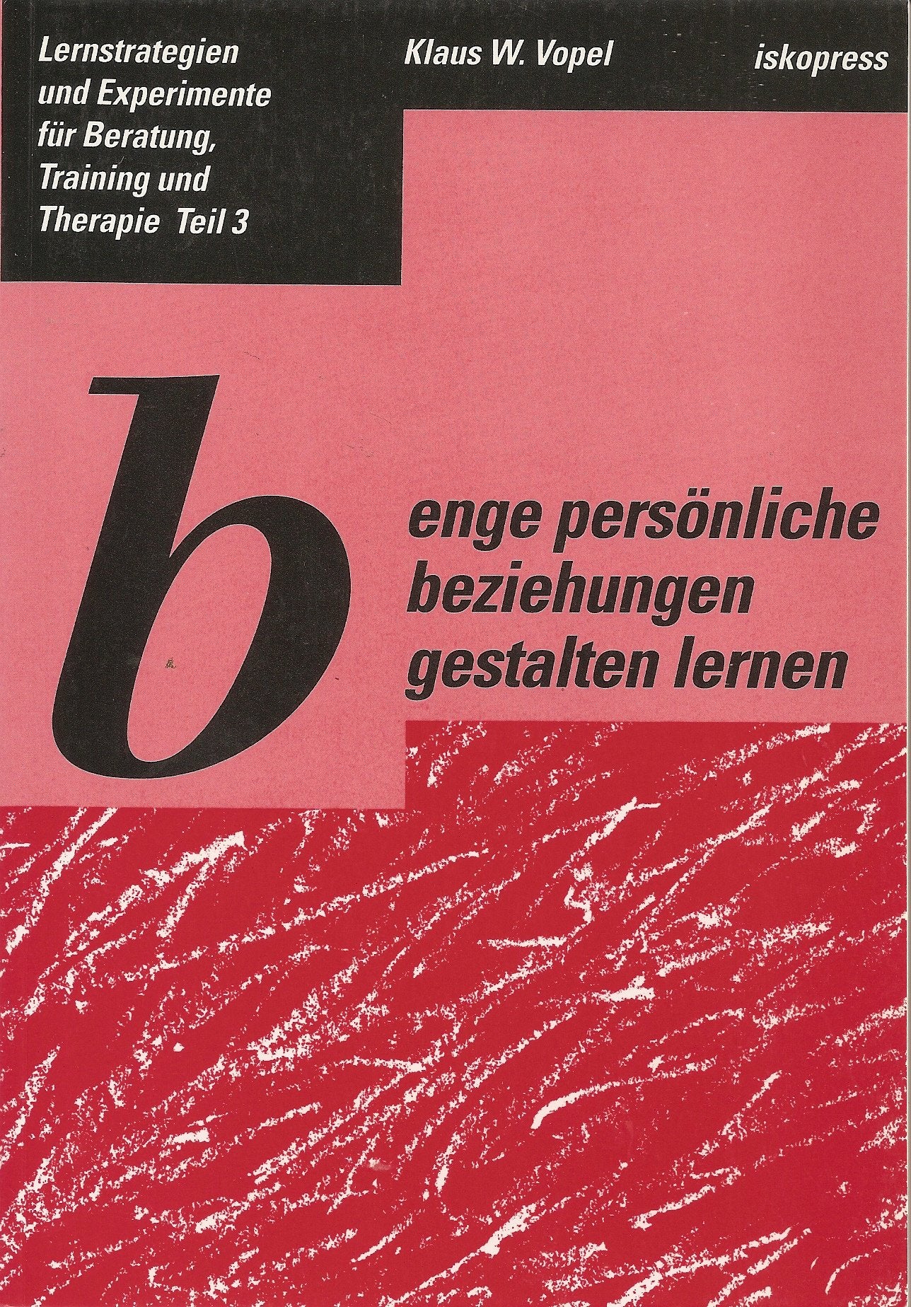 Enge persönliche Beziehungen gestalten lernen Partnership & Love