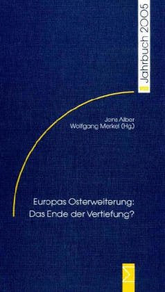 Europas Osterweiterung: Das Ende Der Vertiefung? Wzb-jahrbuch 2005 book