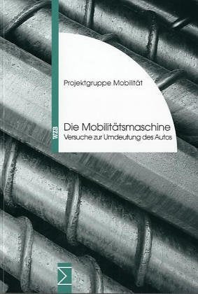 Die Mobilitätsmaschine: Versuche zur Umdeutung des Autos Law