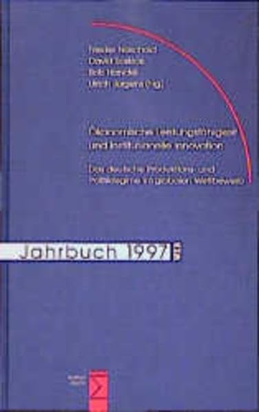 Ökonomische Leistungsfähigkeit und institutionelle Innovation: Das deutsche Produktions- und Politikregime im globalen Wettbewerb: Das deutsche ... Z. Tl. in engl. Sprache (WZB-Jahrbuch) Law
